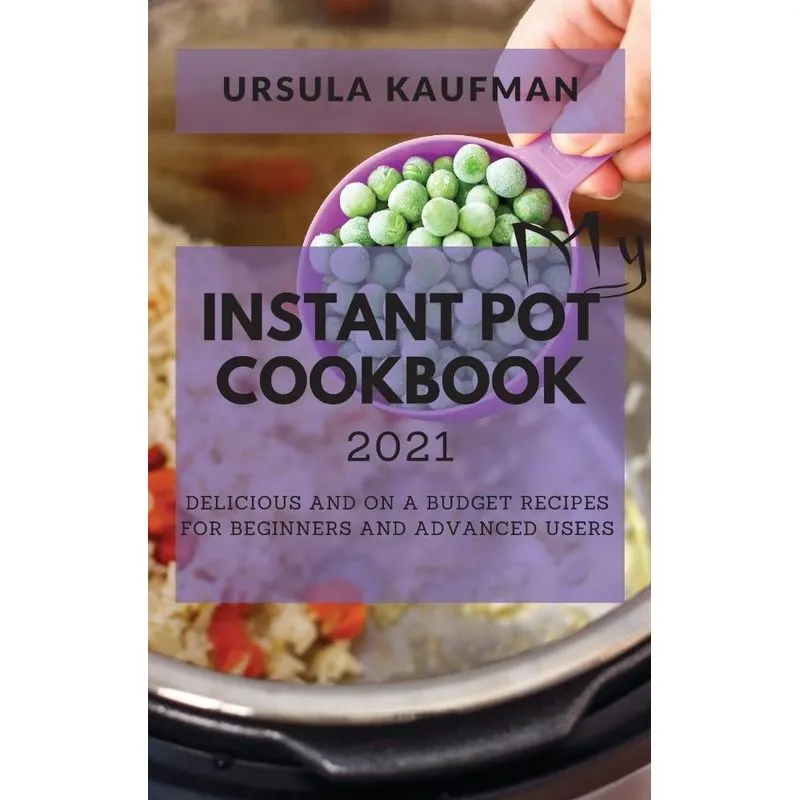 MY INSTANT POT COOKBOOK 2021