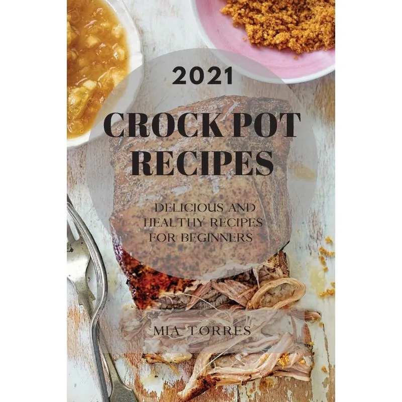 BEST CROCK POT RECIPES 2021