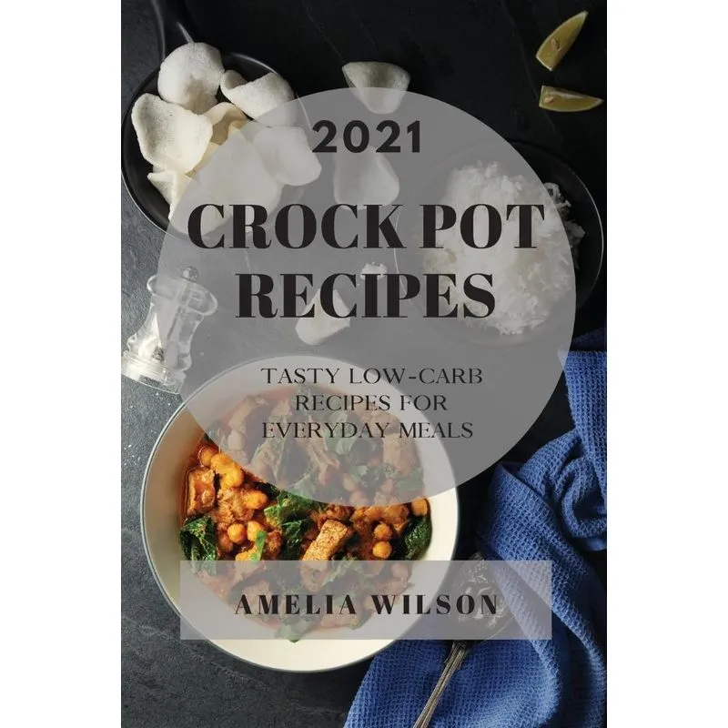 CROCK POT RECIPES 2021