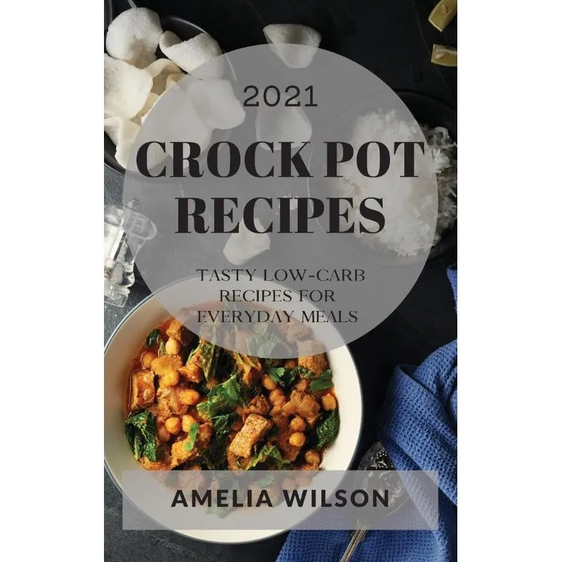 CROCK POT RECIPES 2021