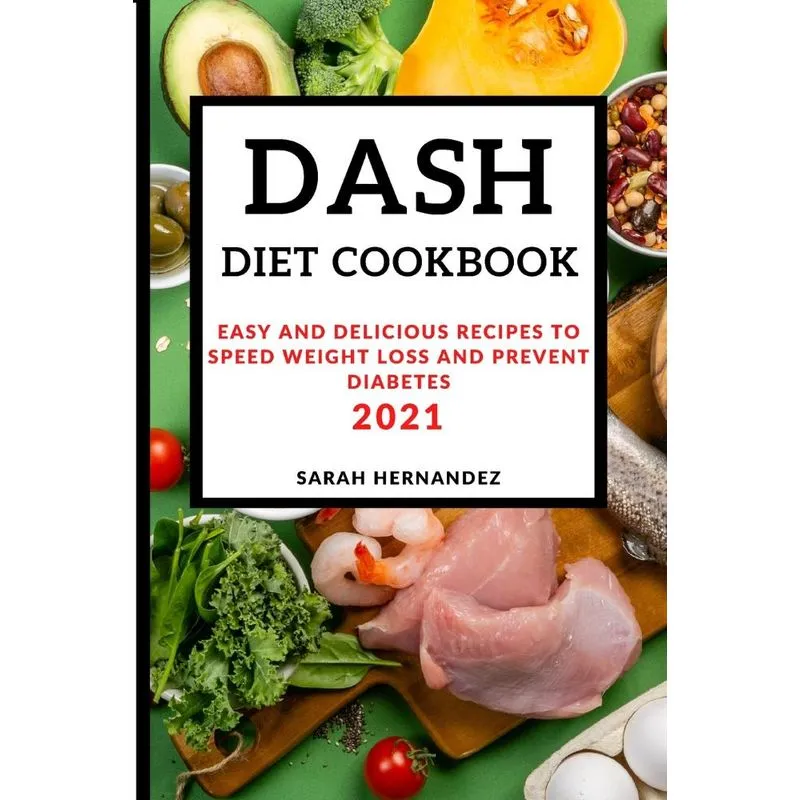 DASH DIET COOKBOOK 2021