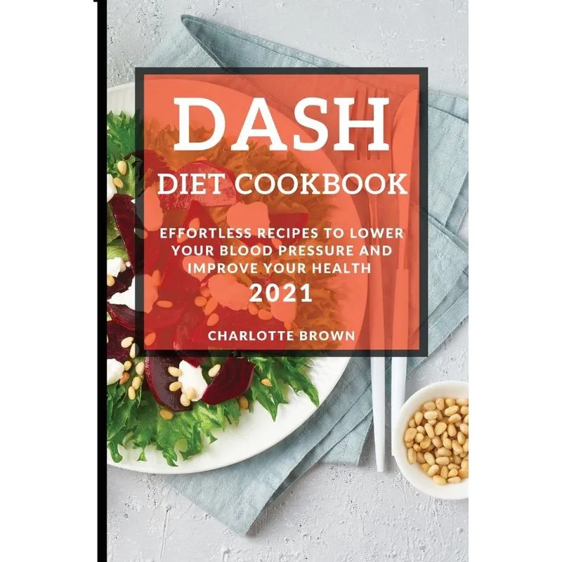 DASH DIET COOKBOOK 2021