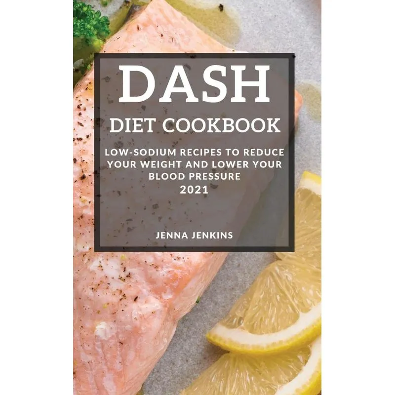 DASH DIET COOKBOOK 2021