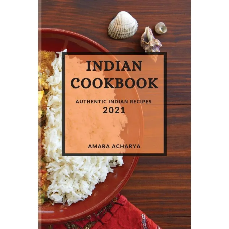 INDIAN COOKBOOK 2021