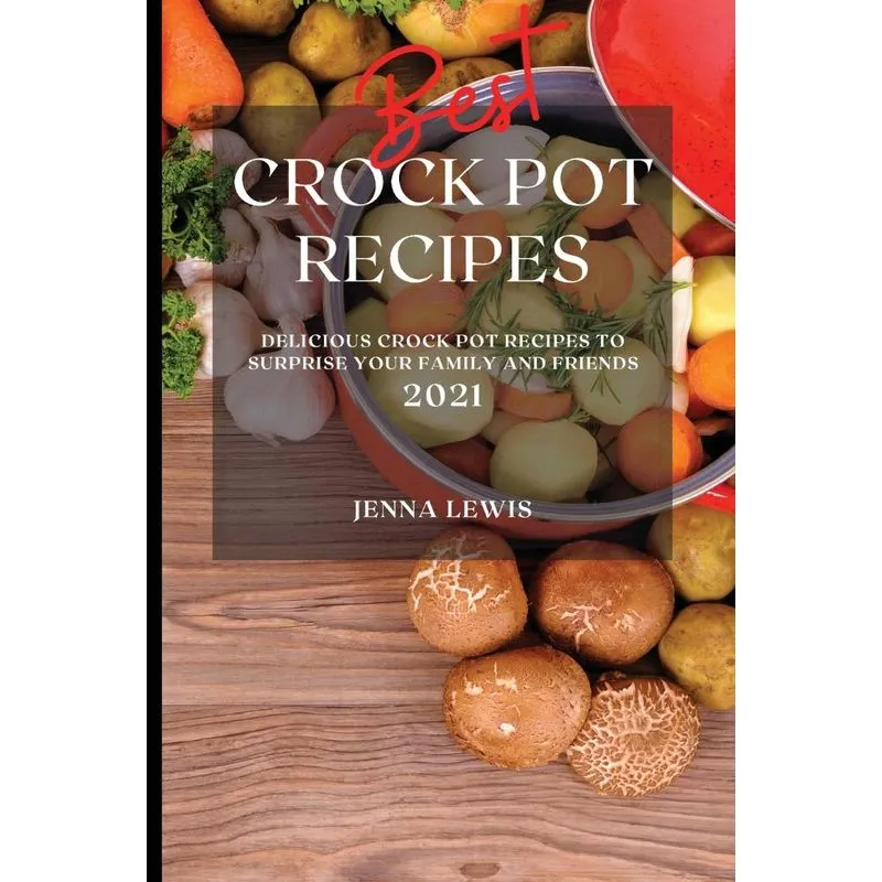 BEST CROCK POT RECIPES 2021