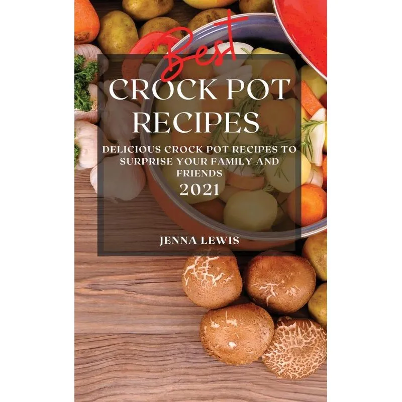 BEST CROCK POT RECIPES 2021