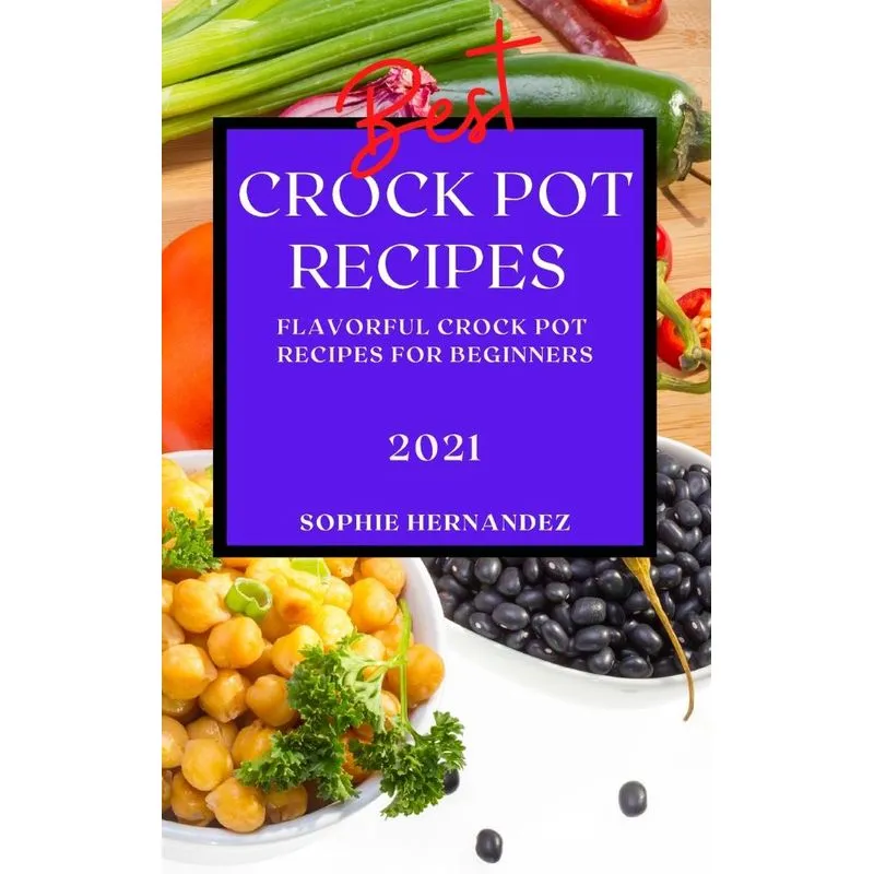 BEST CROCK POT RECIPES 2021