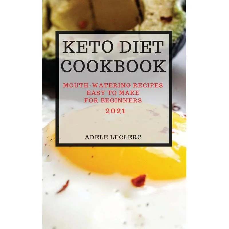 KETO DIET COOKBOOK 2021