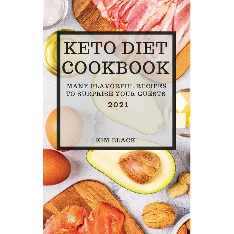 KETO DIET COOKBOOK 2021