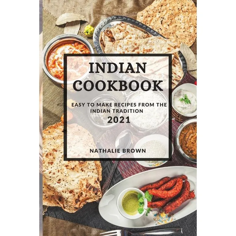 INDIAN COOKBOOK 2021