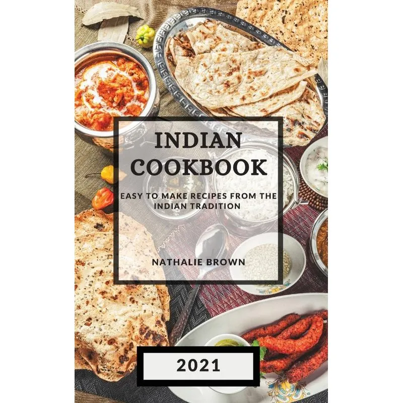 INDIAN COOKBOOK 2021