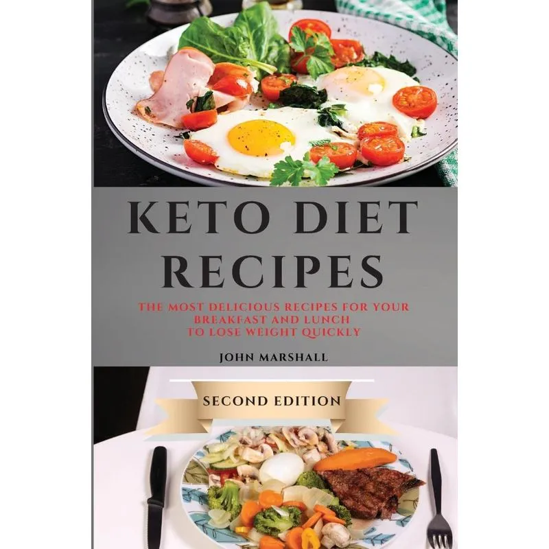 KETO DIET RECIPES - SECOND EDITION