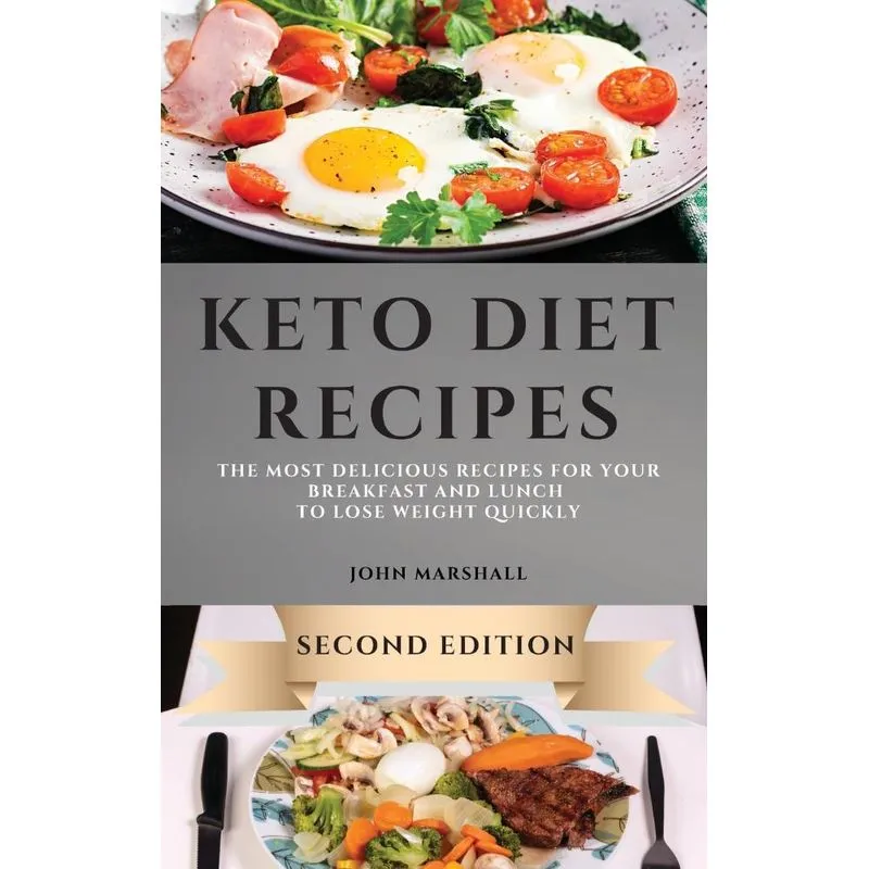 KETO DIET RECIPES - SECOND EDITION