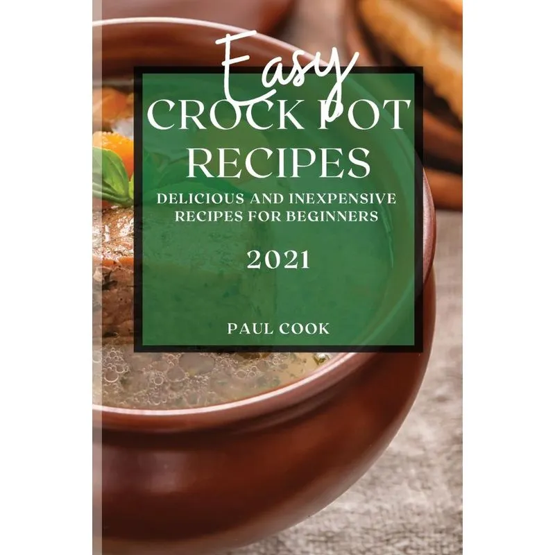 EASY CROCK POT RECIPES 2021
