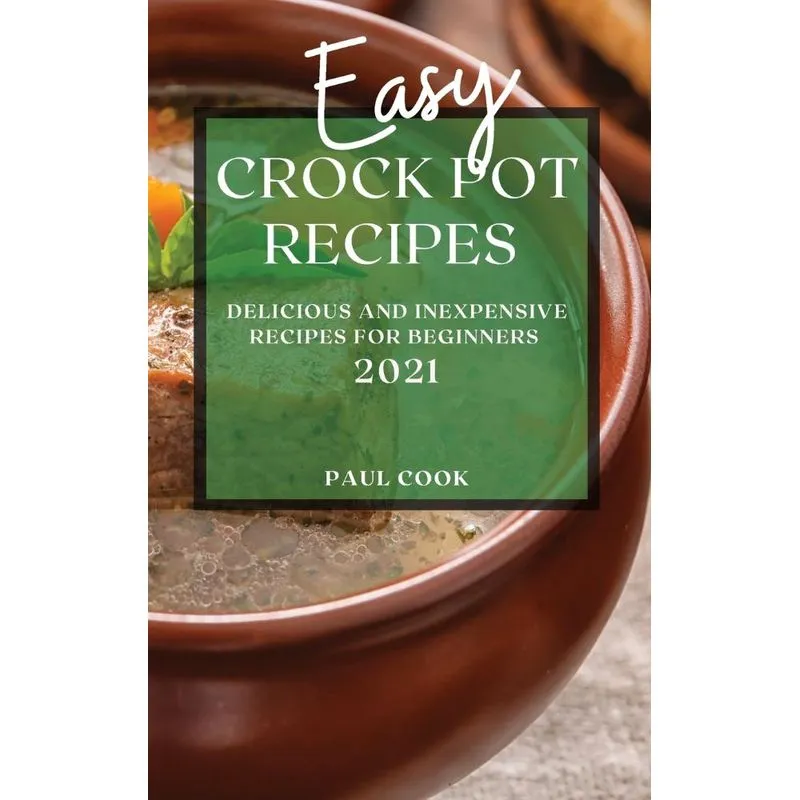 EASY CROCK POT RECIPES 2021