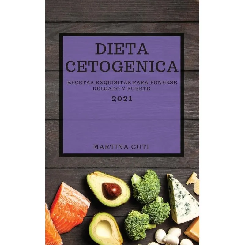 DIETA CETOGENICA 2021 (KETO DIET SPANISH EDITION)