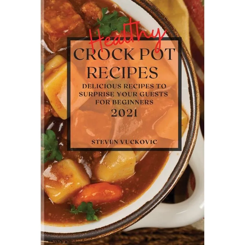 HEALTHY CROCK POT RECIPES 2021