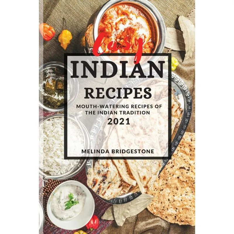 EASY INDIAN RECIPES 2021