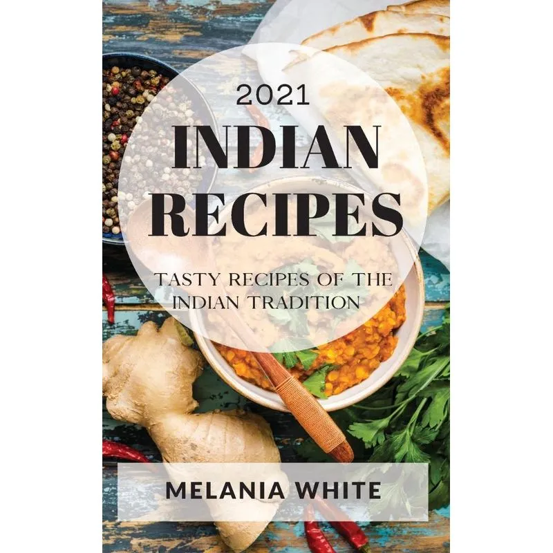 INDIAN RECIPES 2021