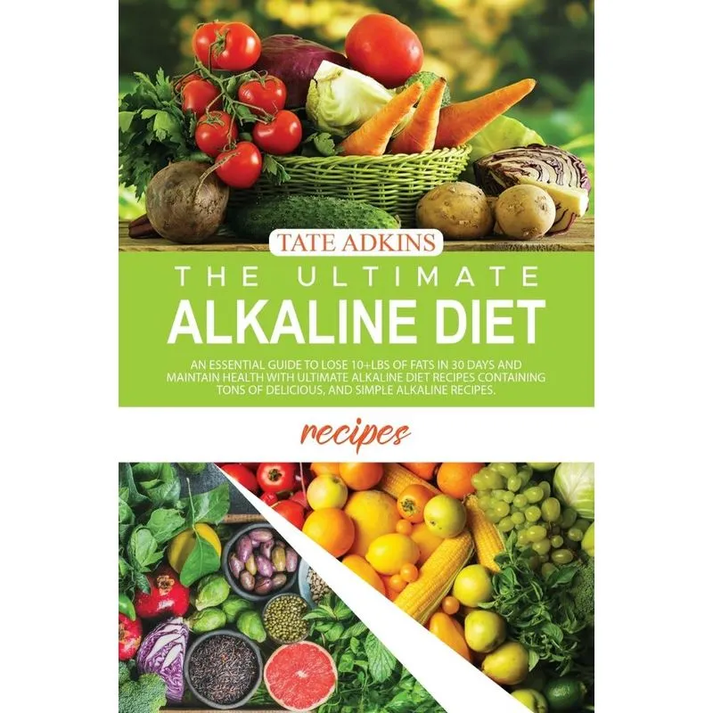 The Ultimate Alkaline Diet Recipes