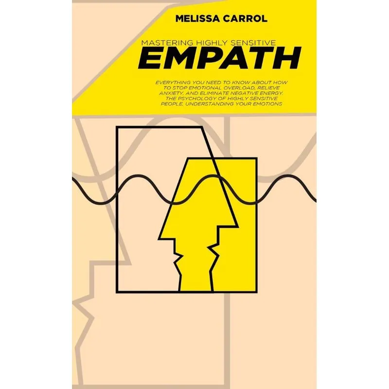 Mastering Highly Sensitive Empath