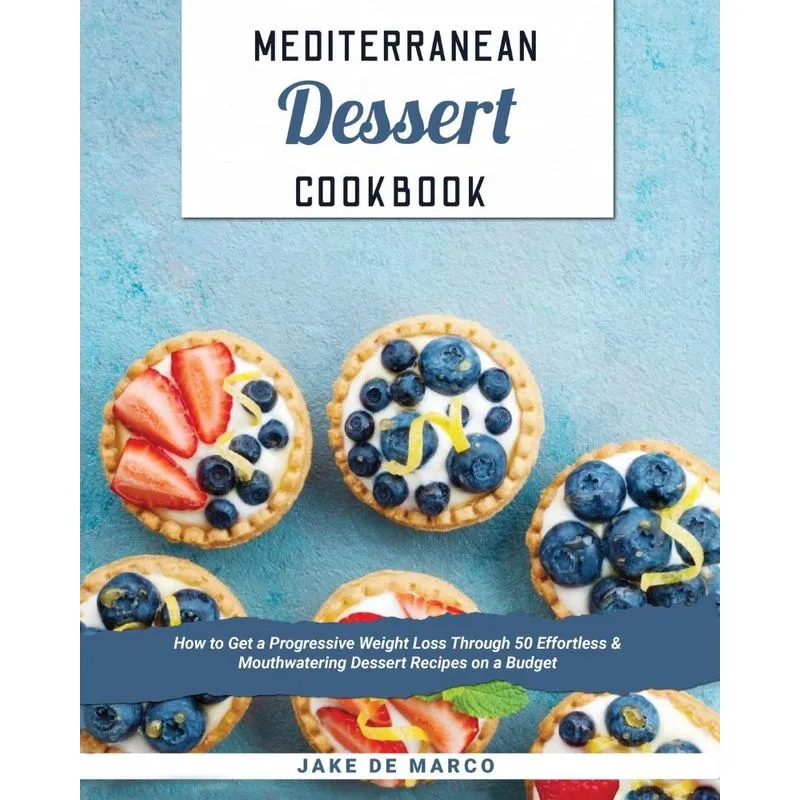 Mediterranean Dessert Cookbook