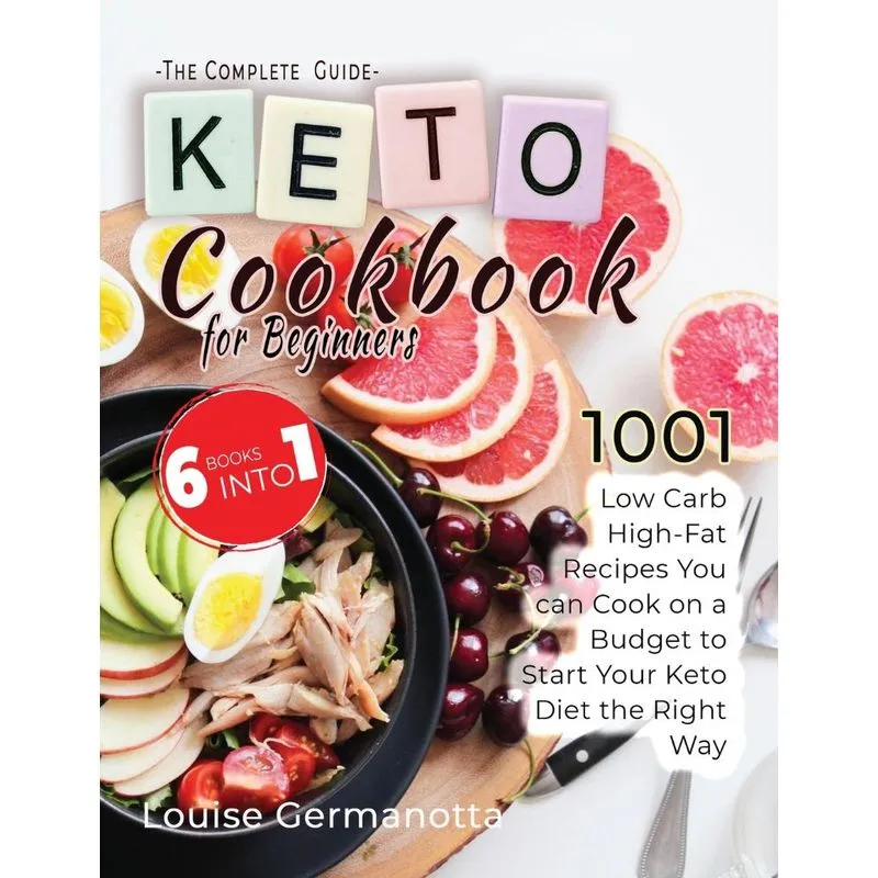 Keto Cookbook for Beginners - The Complete Guide