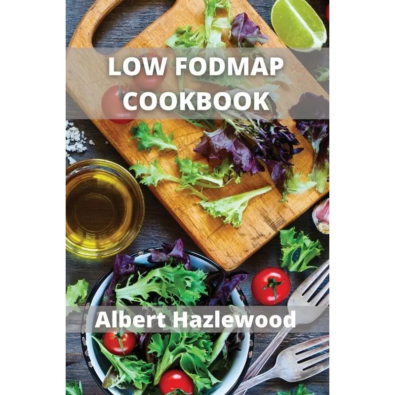 Low Fodmap Cookbook