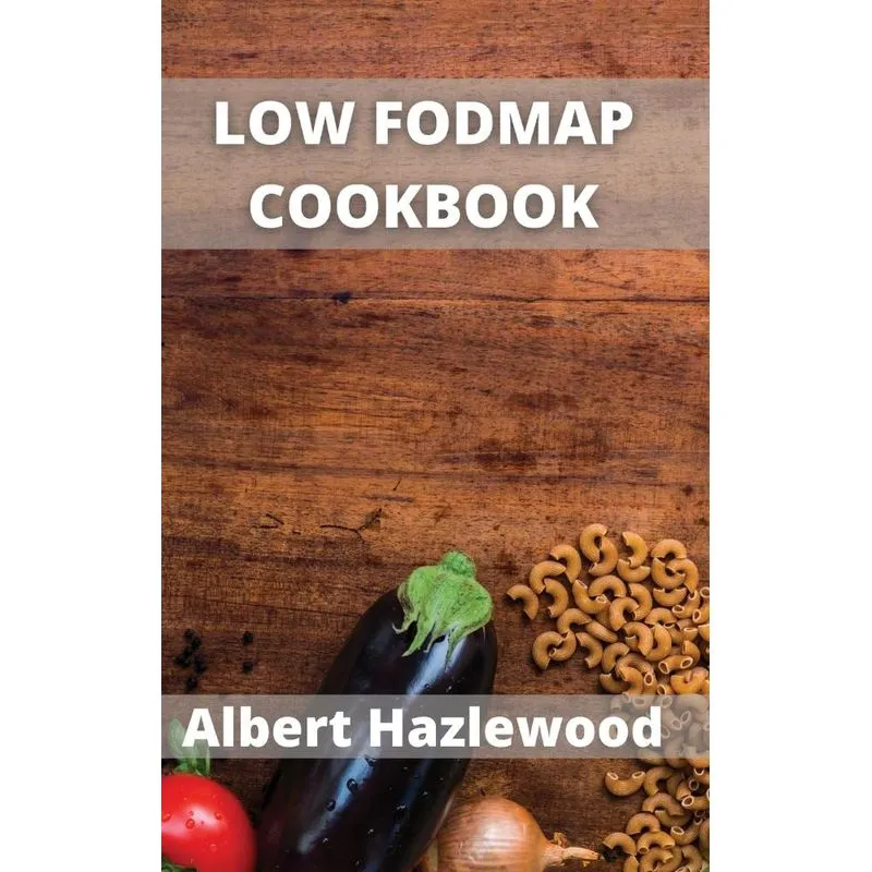 Low Fodmap Cookbook
