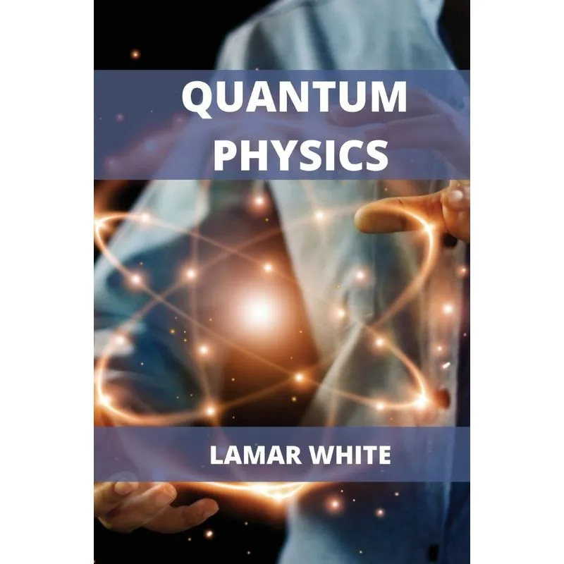 Quantum Physics For Beginners