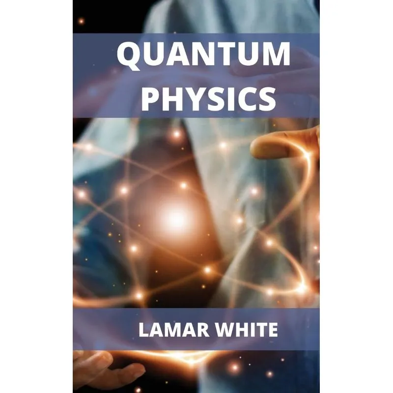 Quantum Physics For Beginners