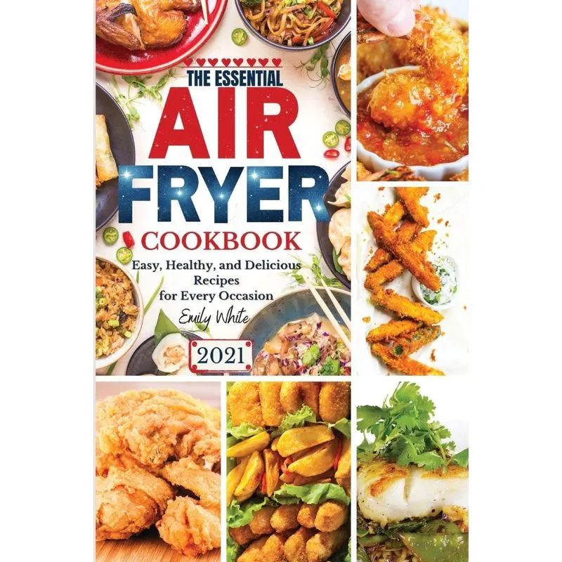 The essential Air fryer Cookbook