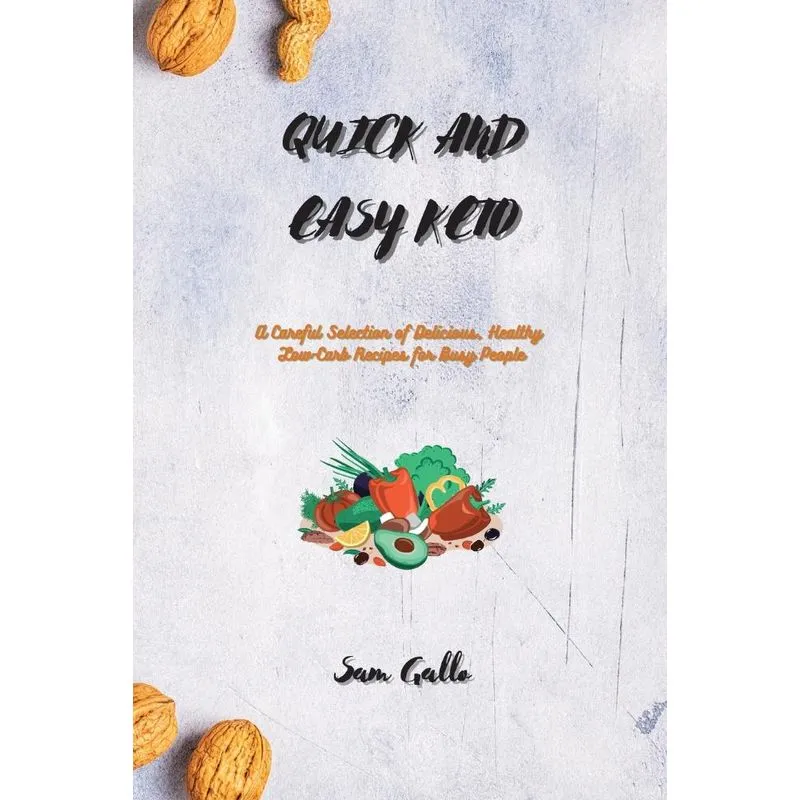Quick and Easy Keto