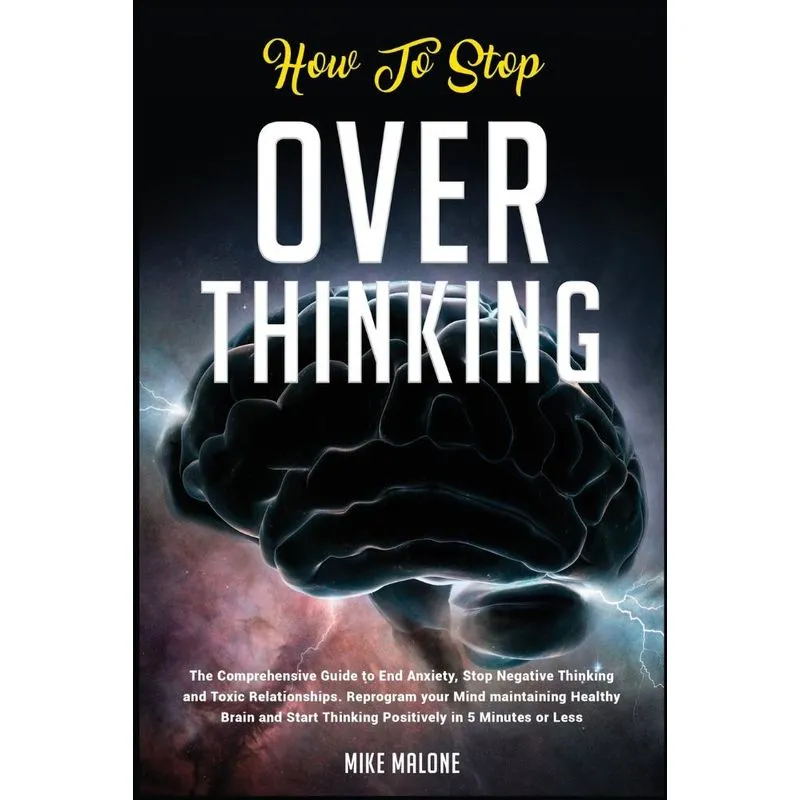 How To Stop Overthinking