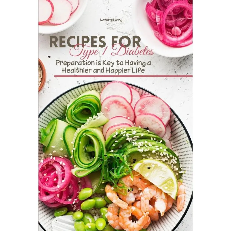 Recipes for Type 1 Diabetes