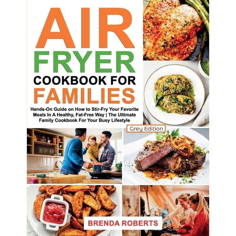 Air Fryer Cookbook for Families