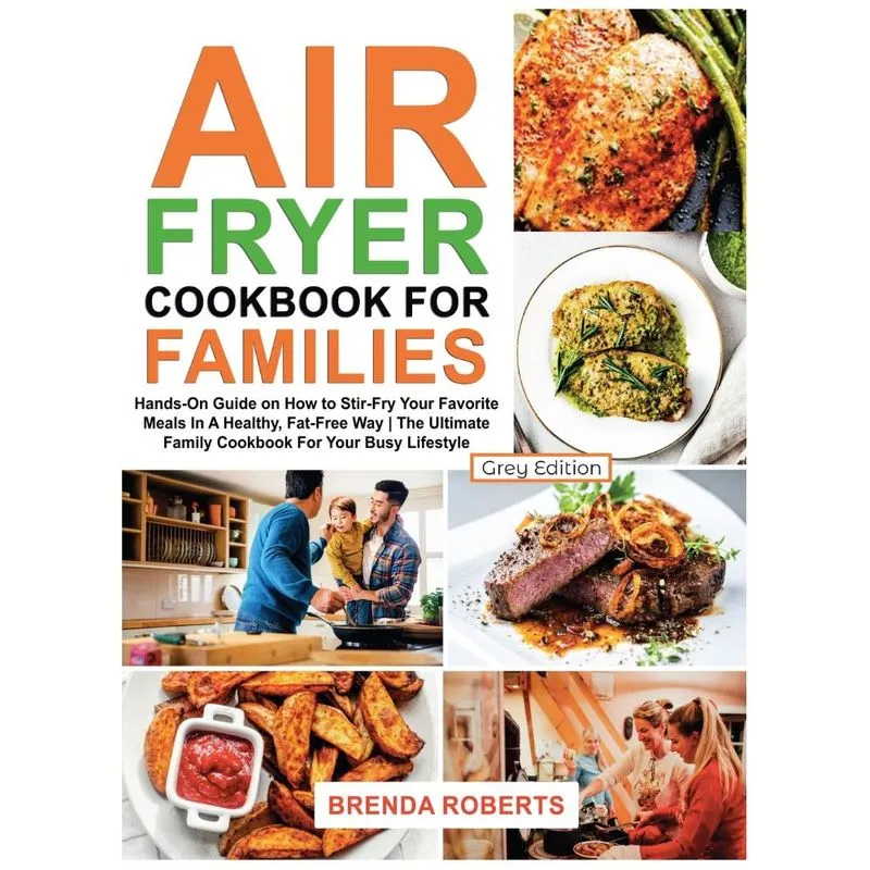 Air Fryer Cookbook for Families