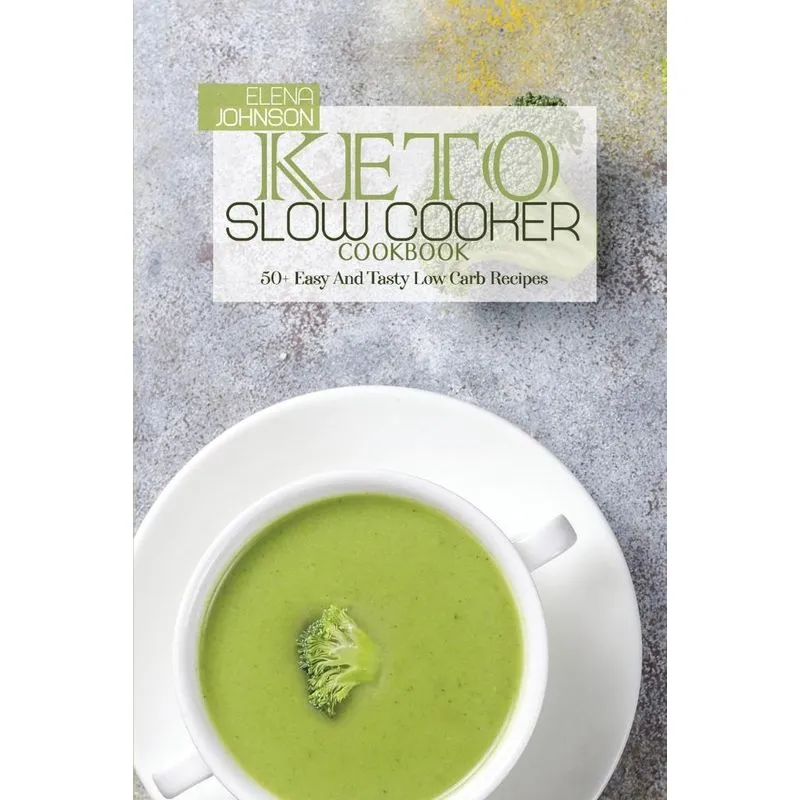 Keto Slow Cooker Cookbook