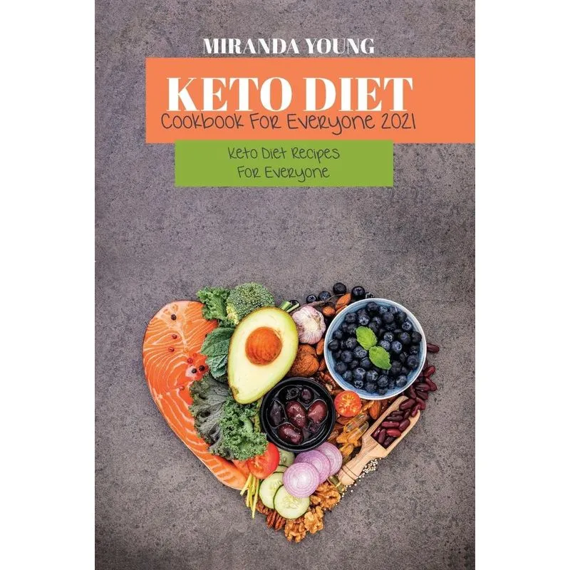 Keto Diet Cookbook For Everyone 2021