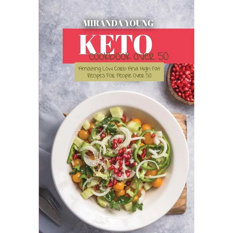 Keto Cookbook Over 50