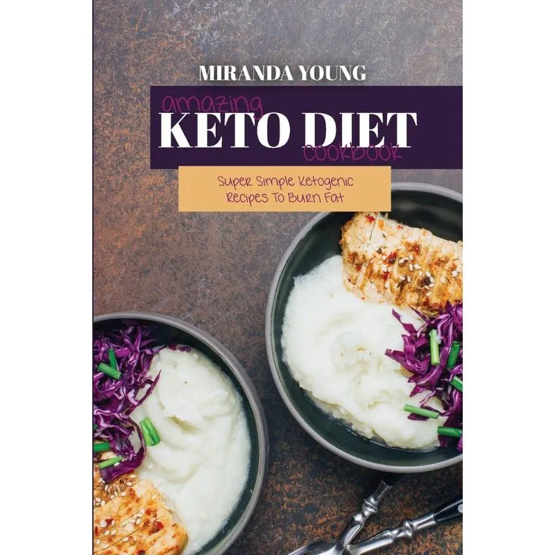 Amazing Keto Diet Cookbook