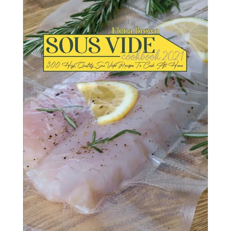 Sous Vide Cookbook 2021