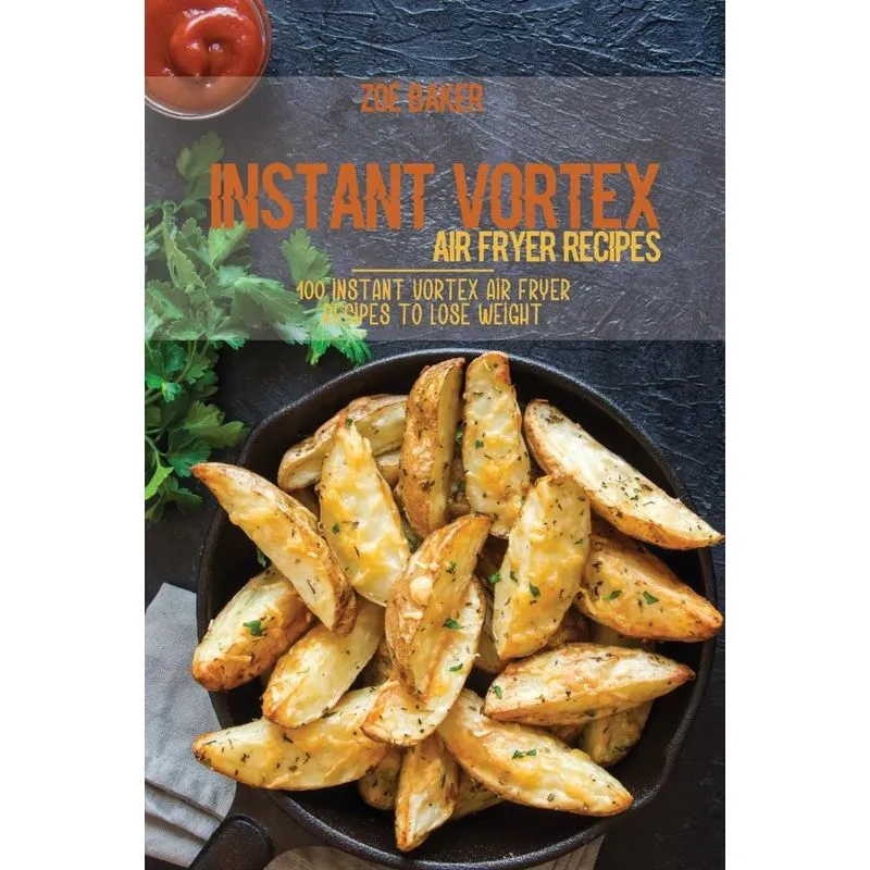 Instant Vortex Air Fryer Recipes