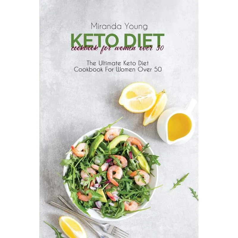 Keto Diet Cookbook For Women Over 50