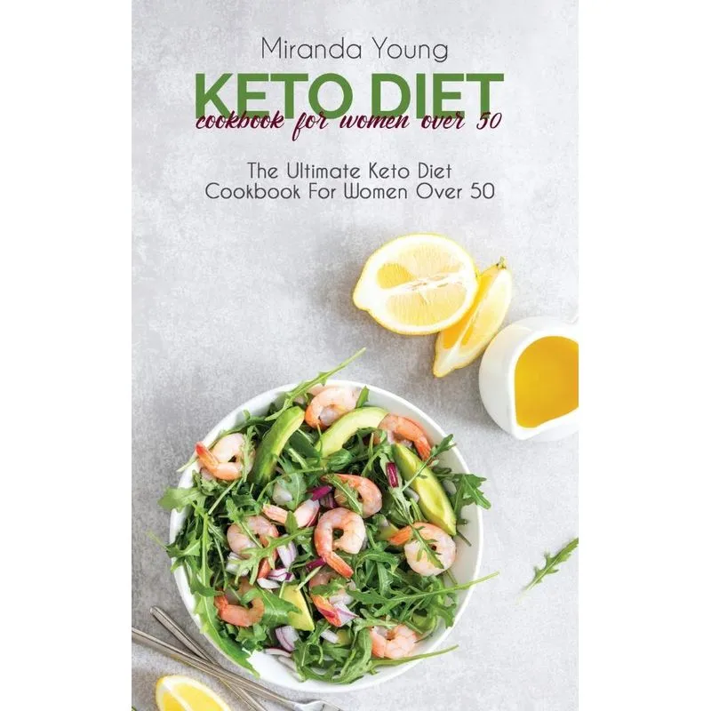 Keto Diet Cookbook For Women Over 50