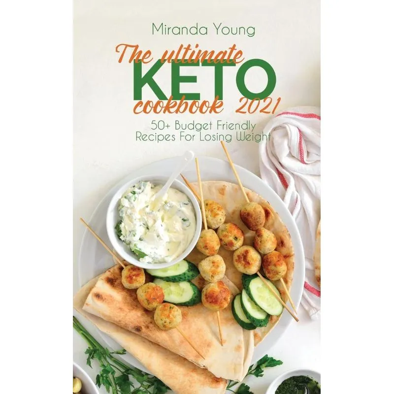The Ultimate Keto Cookbook 2021