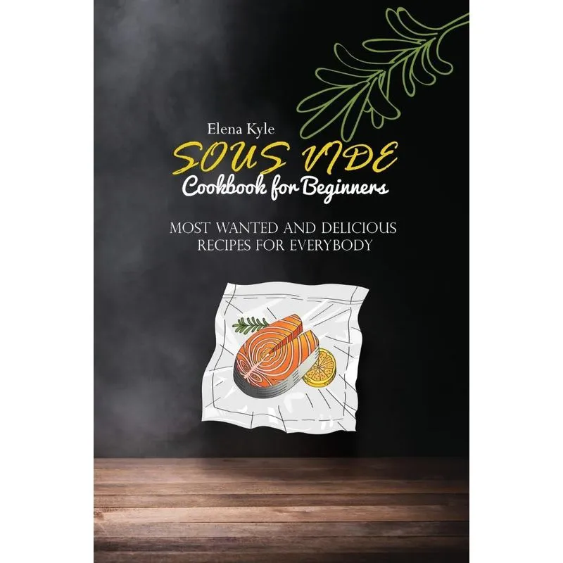 Sous Vide Cookbook for Beginners