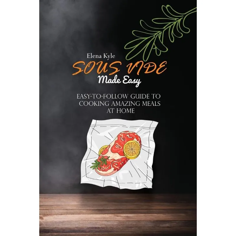 Sous Vide Made Easy