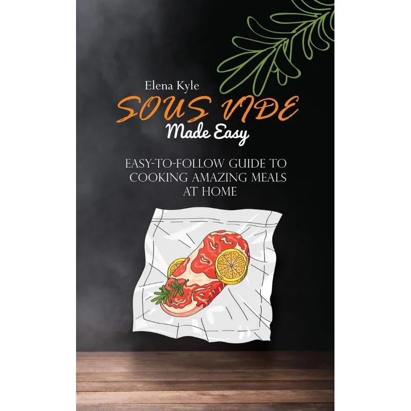 Sous Vide Made Easy