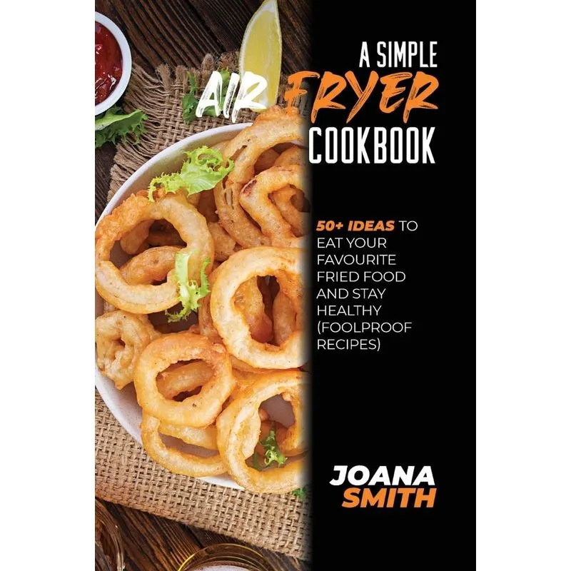 A Simple Air fryer Cookbook